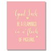 "Good Luck Flamingo" Greeting Card, BB-Bluebell 33, Putti Fine Furnishings