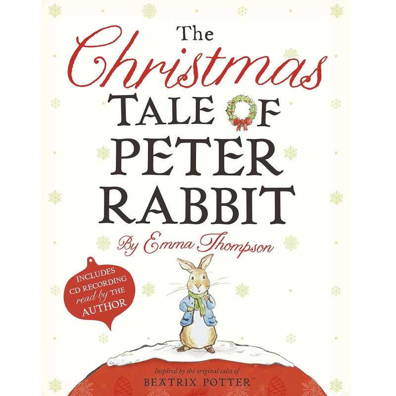 The Christmas Tale of Peter Rabbit - Emma Thompson - Putti Fine Furnishings