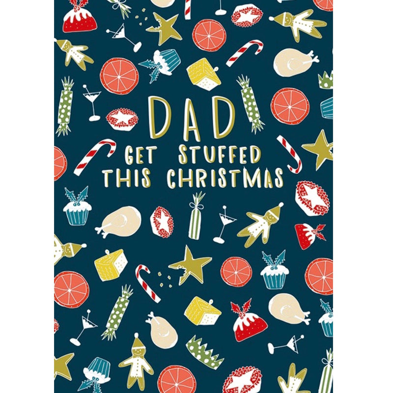 Sara Miller "Dad get Stuffed this Christmas" Greeting Card