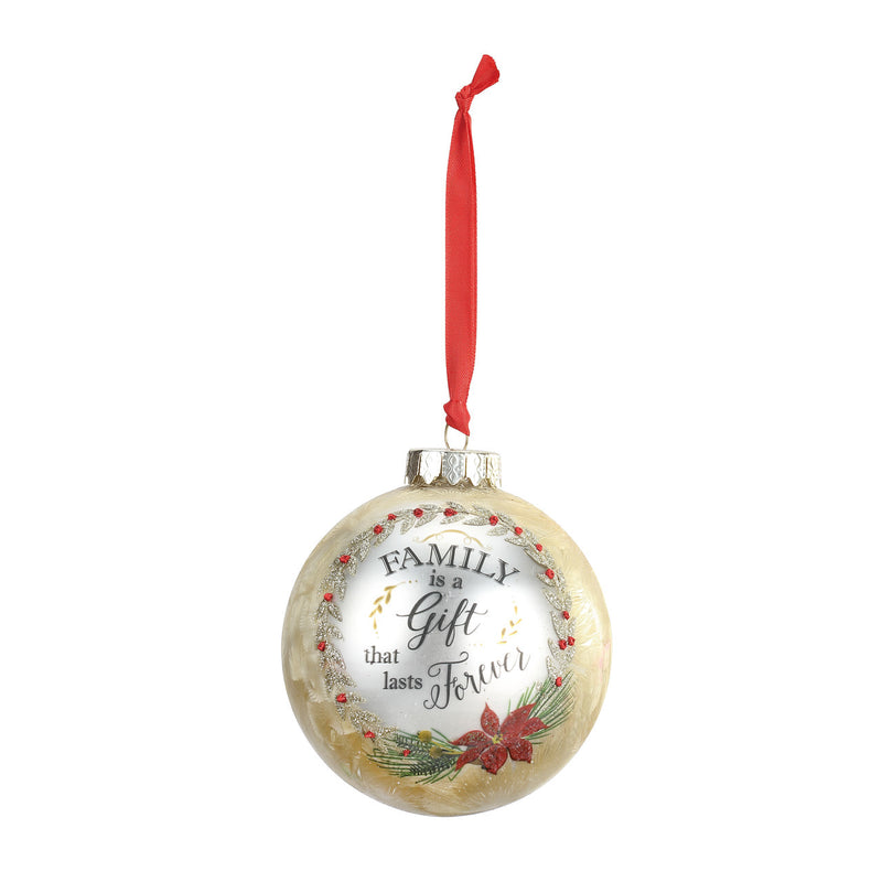 "Family is a Gift that lasts Forever " Message Ball Ornament